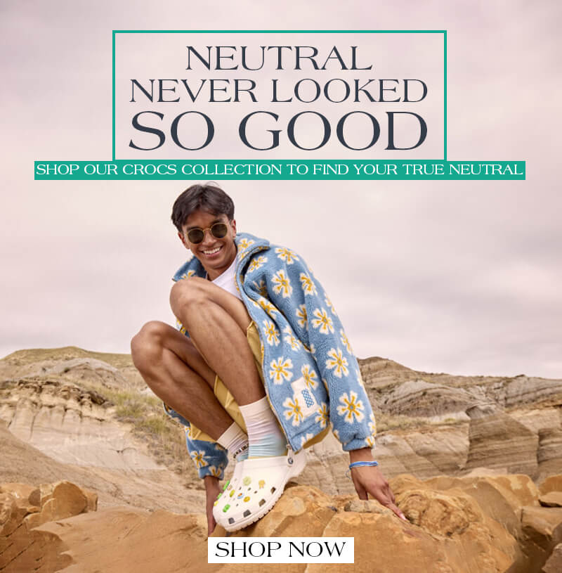 NEUTRAL NEVER LOOKED SO GOOD. SHOP OUR CROCS COLLECTION TO FIND YOUR TRUE NEUTRAL. SHOP NOW